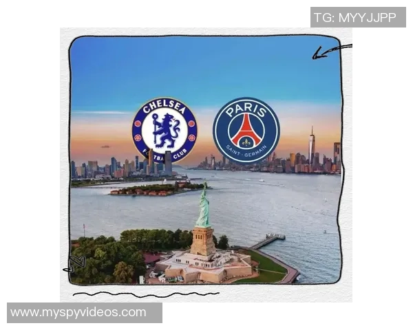 切尔西与巴黎圣日耳曼激战在即谁将赢得这场巅峰对决